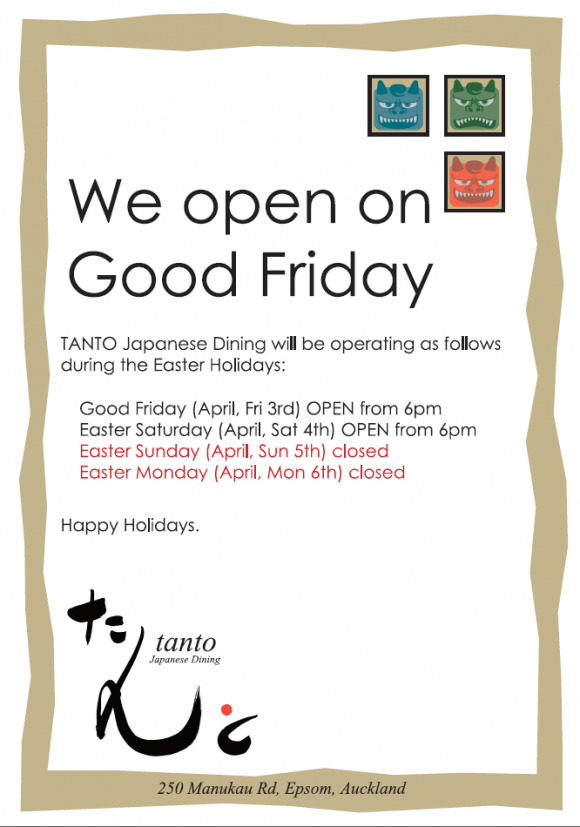 We open on Good Friday 2015 - TANTO Japanese Dining